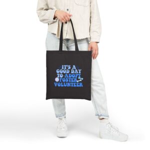 Cotton Canvas Tote | It's Good Day to Adopt Foster Volunteer